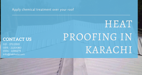 Heat Proofing in Karachi | heat proofing in pakistan | lakhwa chemical services | lcs waterproofing solution