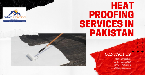 heat proofing in Karachi | roof heat proofing in Pakistan | lcs waterproofing solution | lakhwa chemical services