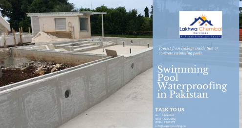 swimming pool waterproofing pakistan | waterproofing in karachi | lakhwa chemical services