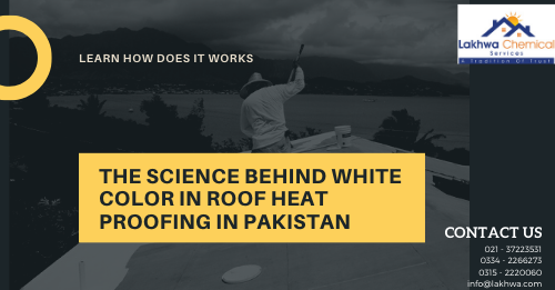 Roof heat proofing in Pakistan | Roof heat proofing in karachi |Roof heat proofing in lahore | lcs waterproofing solutions