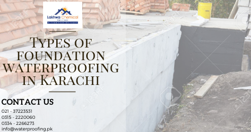 foundation waterproofing in Karachi | waterproofing companies in karachi | lakhwa chemical services