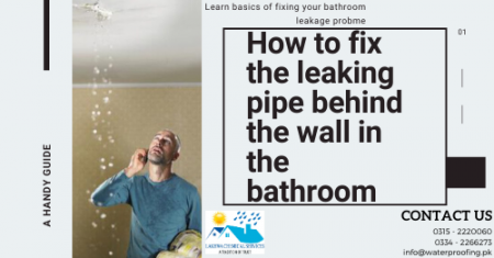How to fix the leaking pipe behind the wall in the bathroom - LCS
