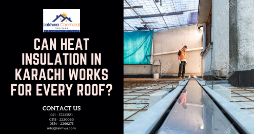 heat insulation sheet pakistan | heat proofing services | heat proofing services in karachi | roof insulation pakistan | roof insulation rawalpindi | polyurethane foam spray in pakistan | heat insulation tiles in pakistan | isothane price in karachi | lcs waterproofing solutions | lakhwa chemical services