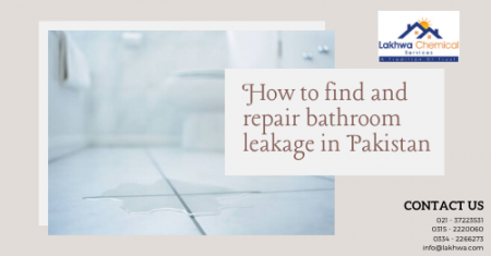 How to repair bathroom leakage in Pakistan - LCS waterproofing Solutions
