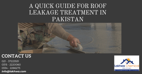roof leakage treatment in pakistan | roof leakage solution in pakistan | roof leakage solution in karachi | roof waterproofing | waterproofing chemical price in pakistan | lcs waterproofing solutions