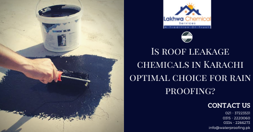 roof leakage chemicals in karachi | leakage and seepage in karachi | roof leakage treatment | roof seepage solution | bathroom leakage chemical | lcs waterproofing solutions | lakhwa chemical services