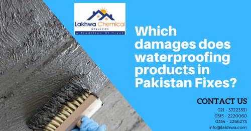 waterproofing products in Pakistan | sika waterproofing | waterproofing in islamabad | waterproofing in rawalpindi | waterproofing membrane | lcs waterproofing solutions | lakhwa chemical services | sky chemical services