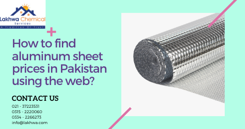 aluminum sheet prices in Pakistan | aluminium sheet price in karachi | aluminium price in pakistan | aluminium sheet price in lahore | aluminium sheet manufacturers in pakistan | lcs waterproofing solutions