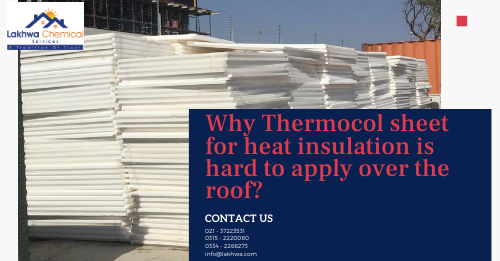 Thermocol sheet for heat insulation | thermocol sheet price in pakistan | thermocol ceiling sheet price in pakistan | hard thermopore sheet price in pakistan | thermocol sheet rate in pakistan | lcs waterproofing solutions