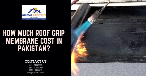 roof grip membrane | roof waterproofing in lahore | cementitious waterproofing in pakistan | waterproofing membrane in karachi | water and heat proofing chemicals | lcs waterproofing solution