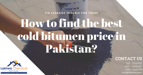 cold bitumen price in Pakistan | bitumen coating price in pakistan | bitumen in pakistan | cold bitumen waterproofing | parco bitumen rate | lcs waterproofing solutions