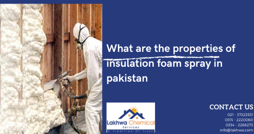 insulation foam spray in Pakistan | pu foam spray karachi | polyethylene foam price in pakistan | polyurethane foam raw material in pakistan | polyurethane foam in pakistan | lcs waterproofing solutions