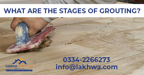 Stages of Grouting
