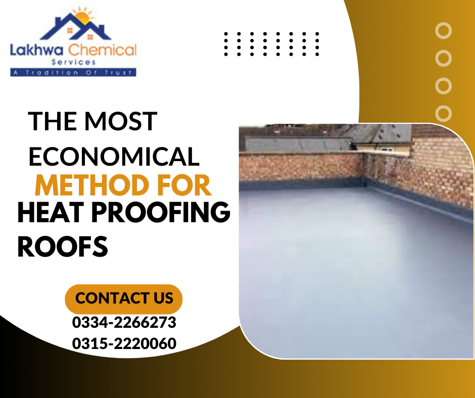 The MOST Economical Method for Heat Proofing ROOFS LCS waterproofing