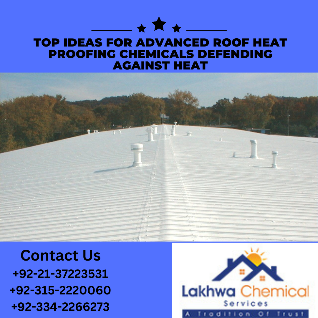 chemical for heat proofing