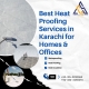 heat proofing services in karachi